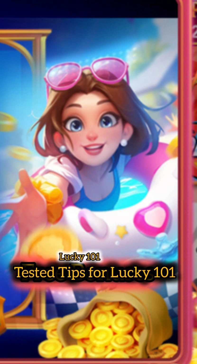 Tested Tips For Earning Big in Lucky 101